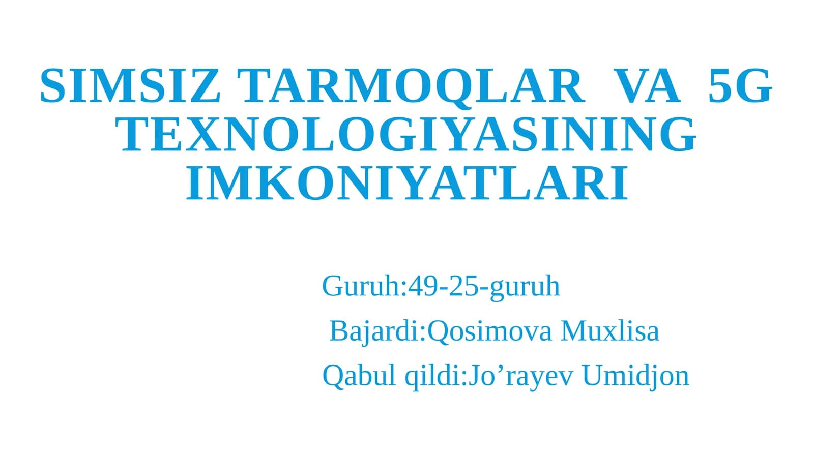 Simsiz tarmoqlar va 5G texnologiyasining imkoniyatlari