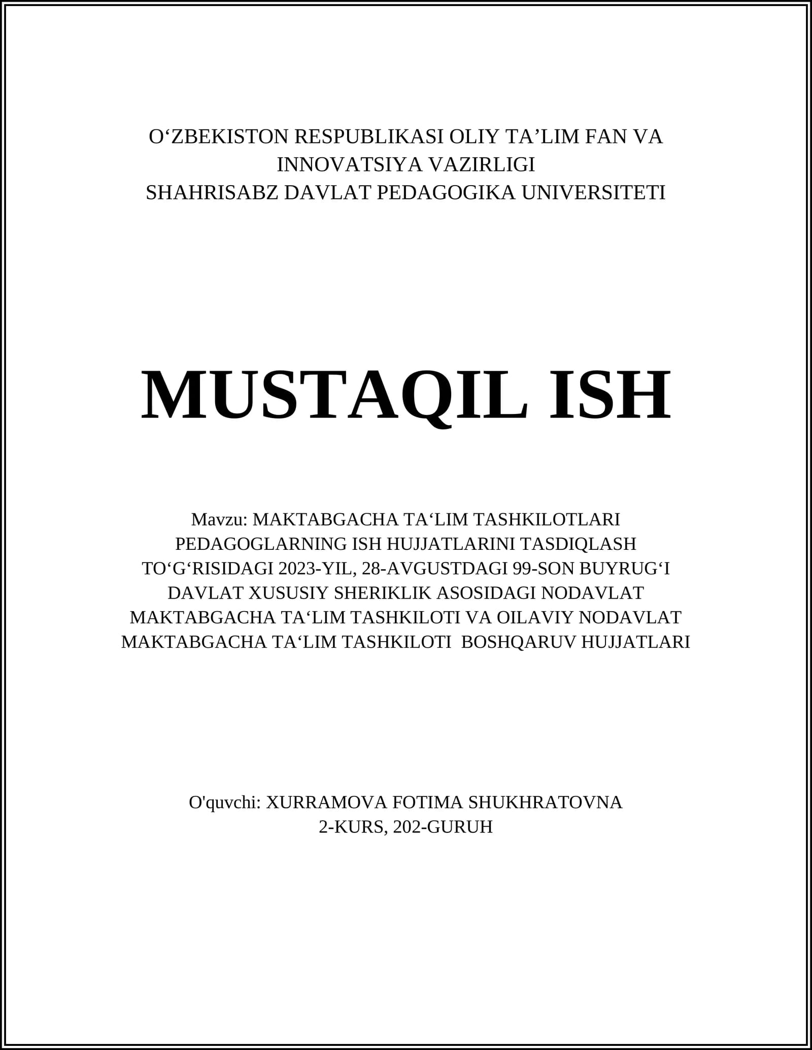 MAKTABGACHA TA‘LIM TASHKILOTLARI PEDAGOGLARNING ISH HUJJATLARINI TASDIQLASH TO‘G‘RISIDAGI 2023-YIL, 28-AVGUSTDAGI 99-SON BUYRUG