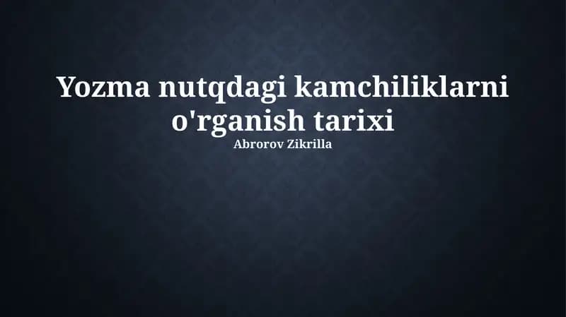 Yozma nutqdagi kamchiliklarni o'rganish tarixi