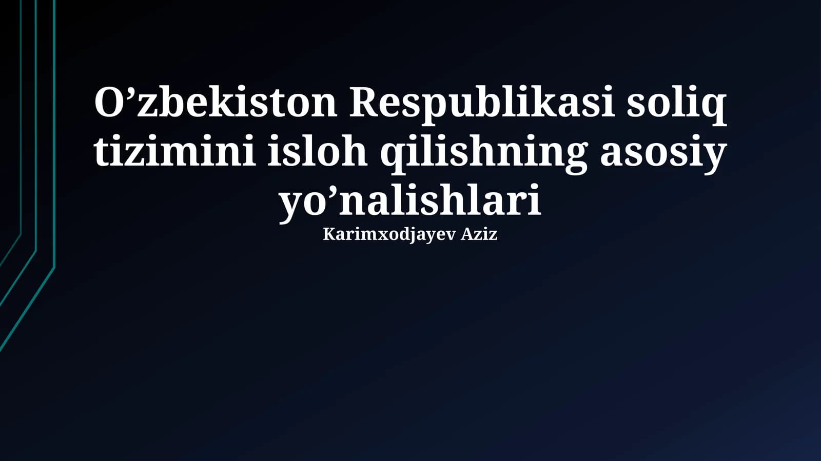 O’zbekiston Respublikasi soliq tizimini isloh qilishning asosiy yo’nalishlari