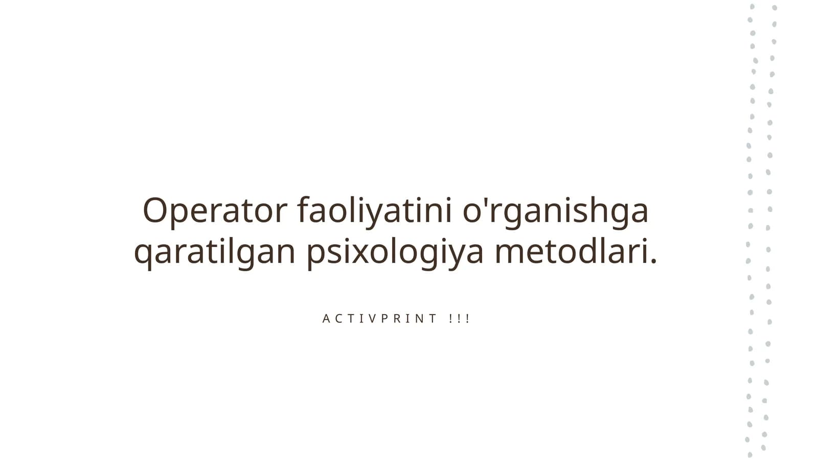 Operator faoliyatini o'rganishga qaratilgan psixologiya metodlari