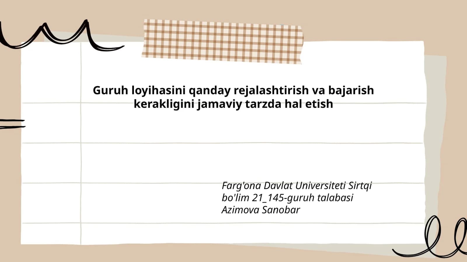 Guruh loyihasini qanday rejalashtirish va bajarish kerakligini jamaviy tarzda hal etish