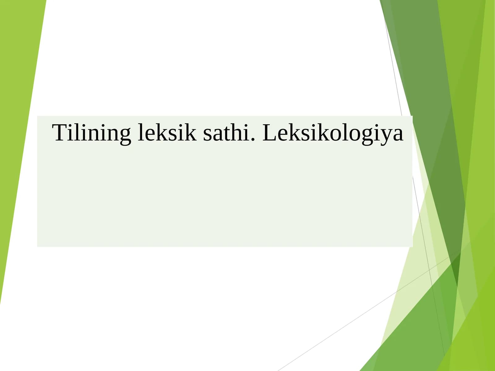 Hozirgi o‘zbek adabiy tilining leksik sathi va leksikologiyasi