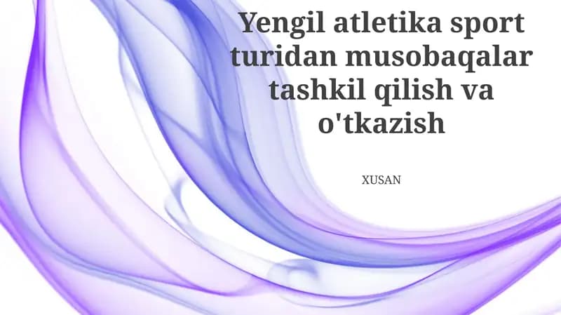 Yengil atletika sport turidan musobaqalar tashkil qilish va o'tkazish