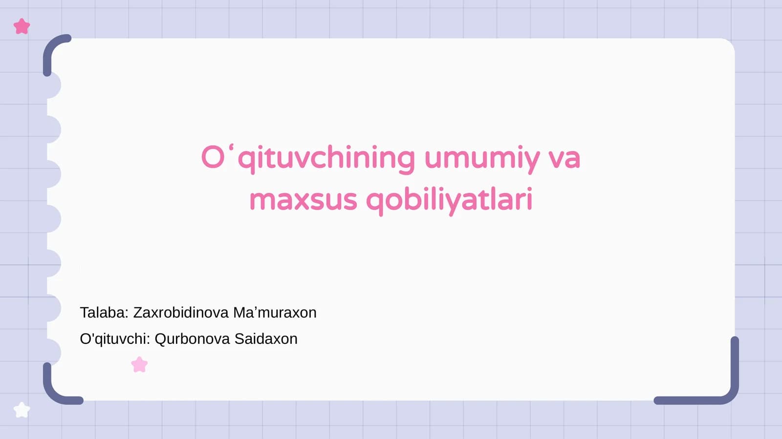 Oʻqituvchining umumiy va maxsus qobiliyatlari
