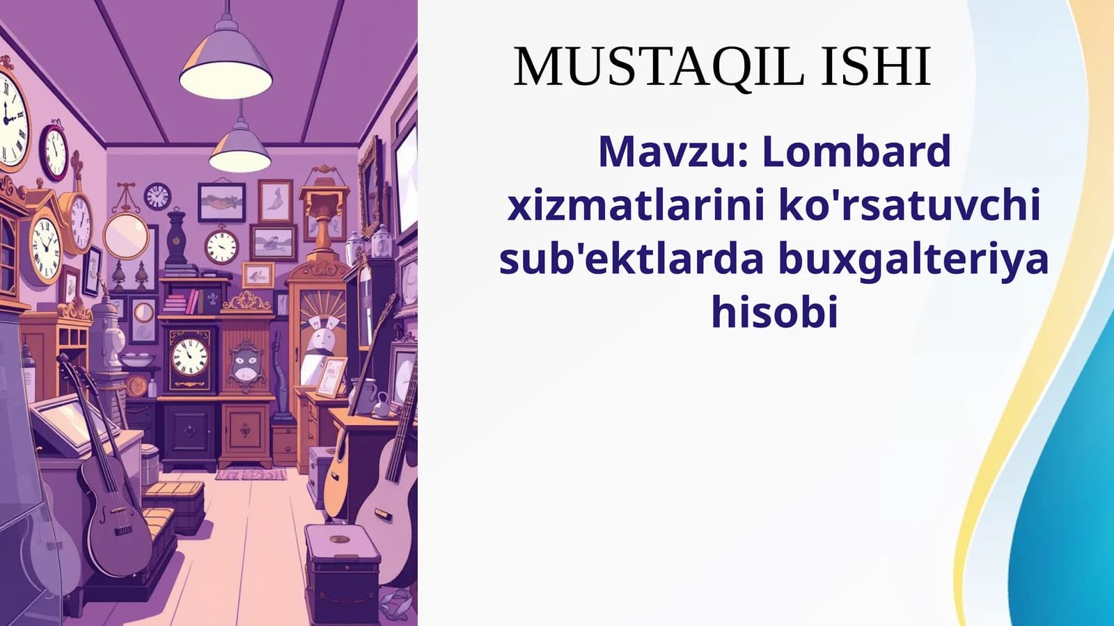 Lombard xizmatlarini ko'rsatuvchi sub'ektlarda buxgalteriya hisobi
