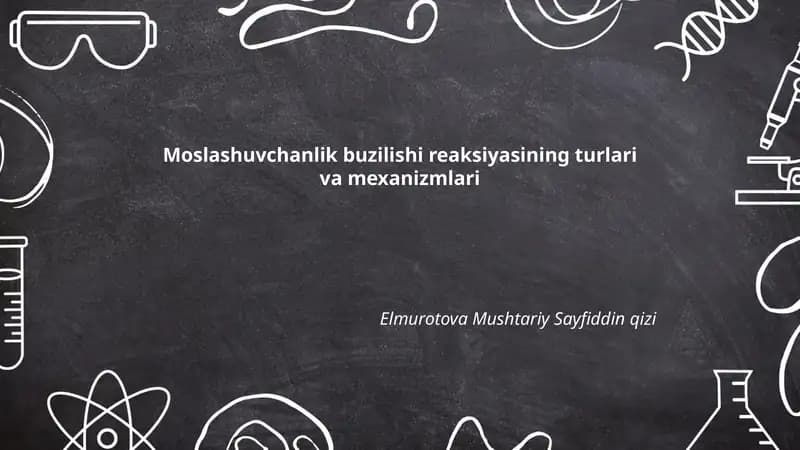 Moslashuvchanlik buzilishi reaksiyasining turlari va mexanizmlari