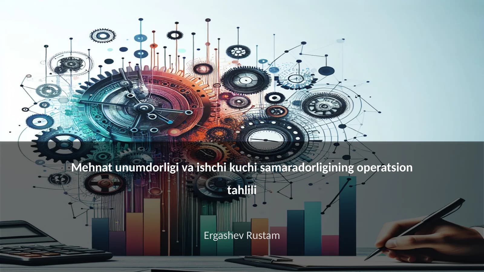 Mehnat unumdorligi va ishchi kuchi samaradorligining operatsion tahlili