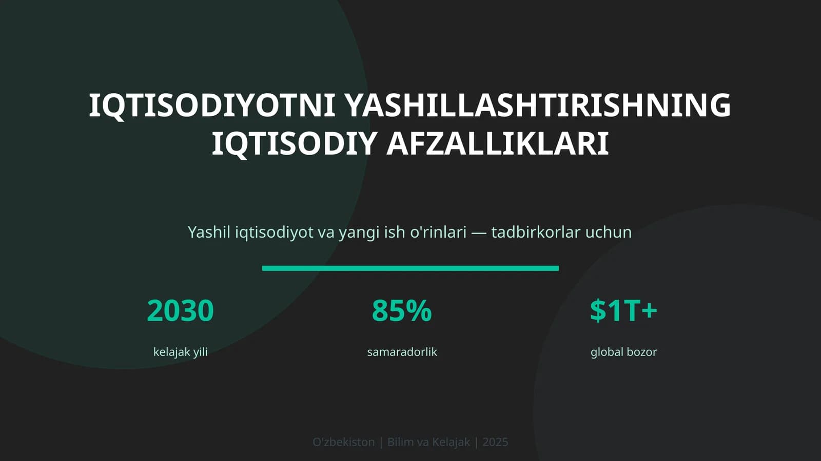 IQTISODIYOTNI YASHILLASHTIRISHNING IQTISODIY AFZALLIKLARI