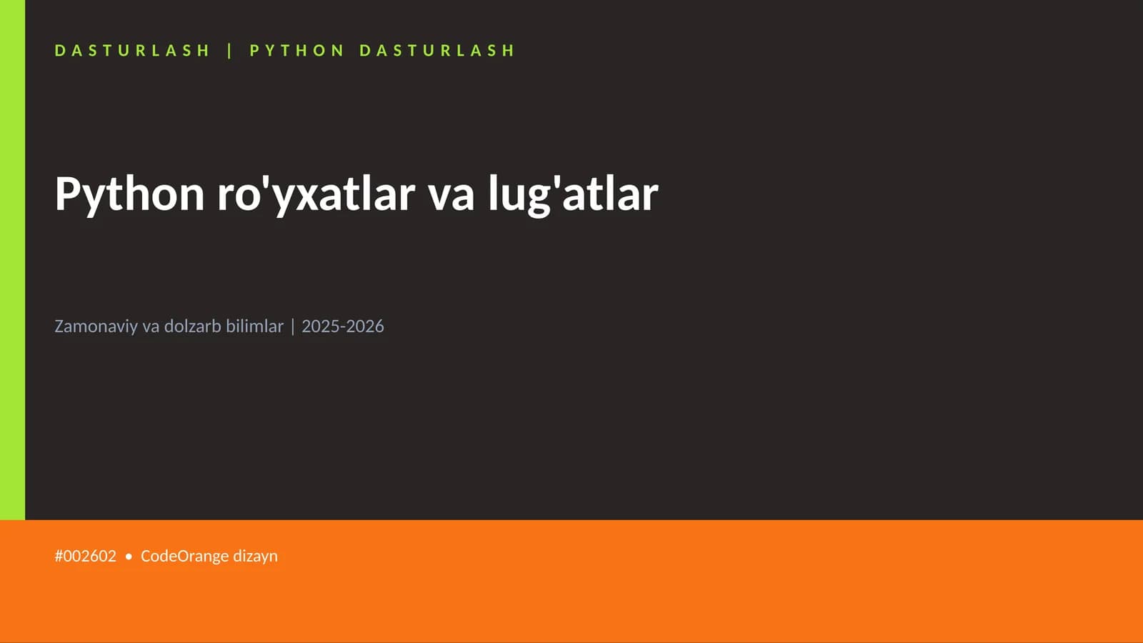 Python ro'yxatlar va lug'atlar