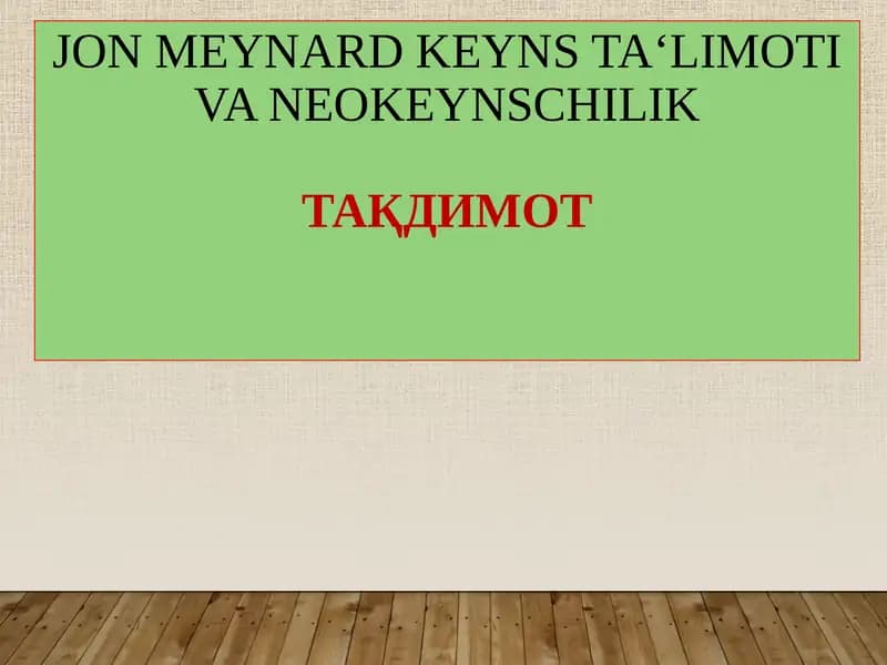 JON MEYNARD KEYNS TA‘LIMOTI VA NEOKEYNSCHILIK