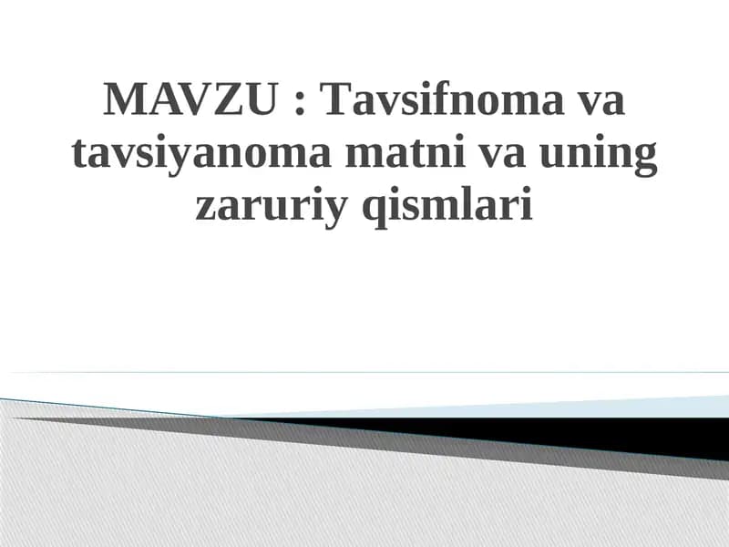 Tаvsifnоmа vа tаvsiyanоma matni va uning zaruriy qismlari