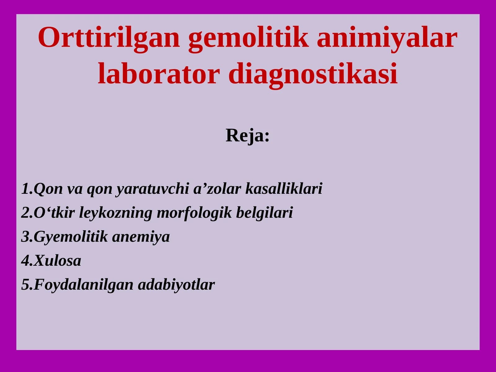 Orttirilgan gemolitik animiyalar laborator diagnostikasi