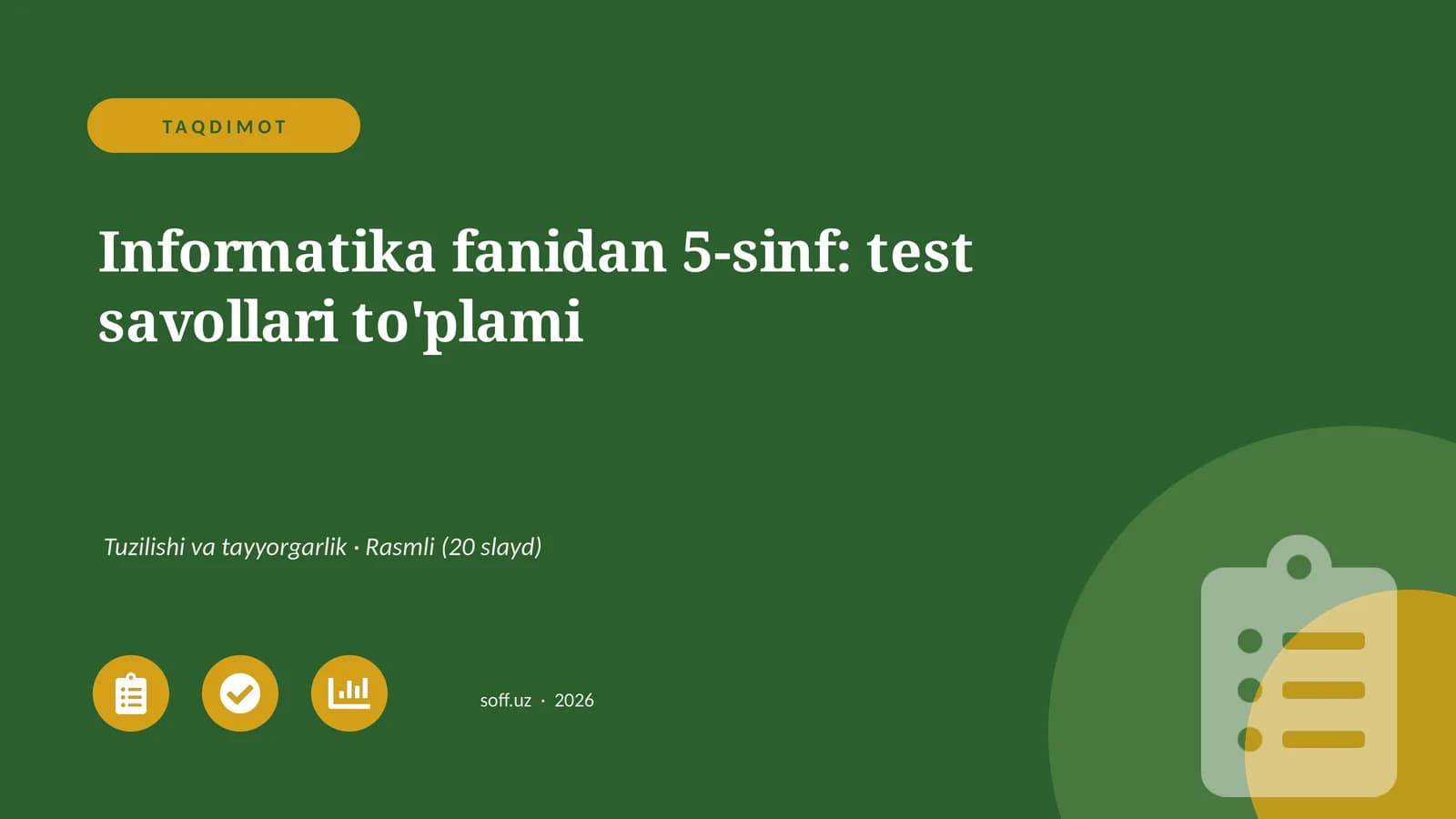 Informatika fanidan 5-sinf: test savollari to'plami