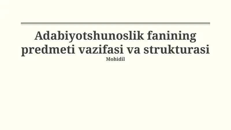 Adabiyotshunoslik fanining predmeti vazifasi va strukturasi