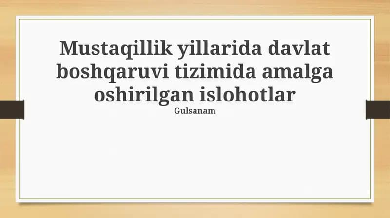Mustaqillik yillarida davlat boshqaruvi tizimida amalga oshirilgan islohotlar