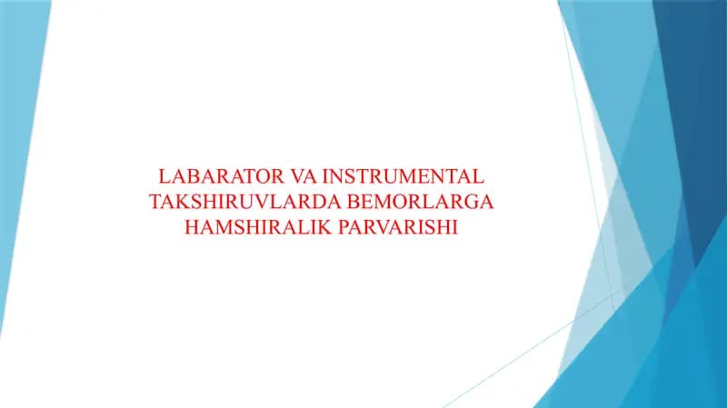 LABARATOR VA INSTRUMENTAL TAKSHIRUVLARDA BEMORLARGA HAMSHIRALIK PARVARISHI