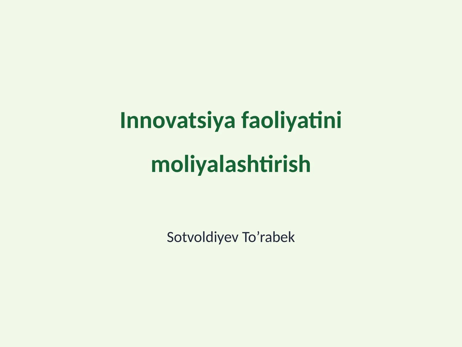 Innovatsiya faoliyatini moliyalashtirish