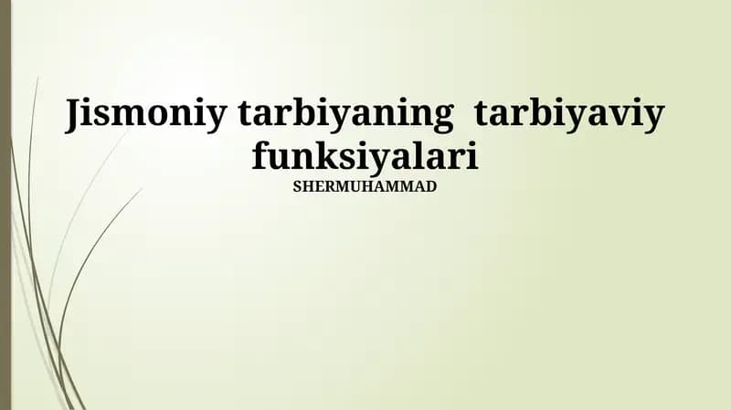 Jismoniy tarbiyaning tarbiyaviy funksiyalari