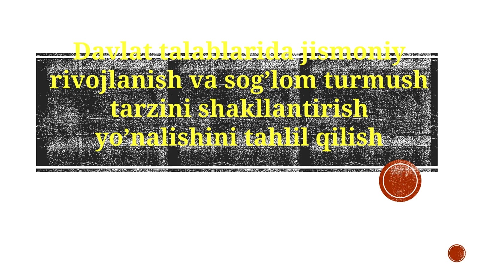 Jismoniy rivojlanish va sog'lom turmush tarzi haqidagi davlat siyosati