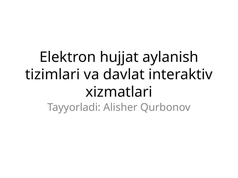 Elektron hujjat aylanish tizimlari va davlat interaktiv xizmatlari