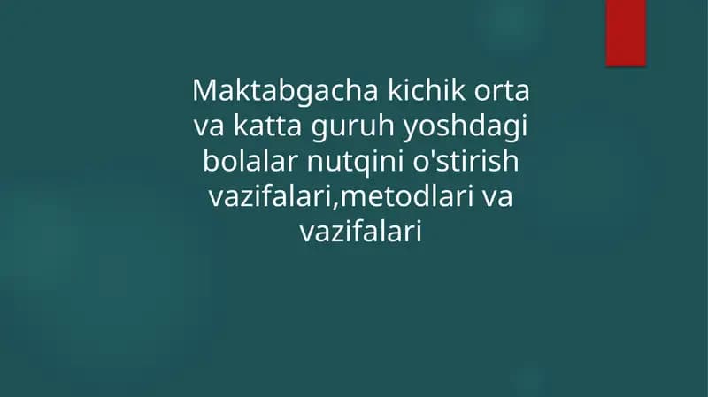 Bolalar nutqini o'stirish vazifalari