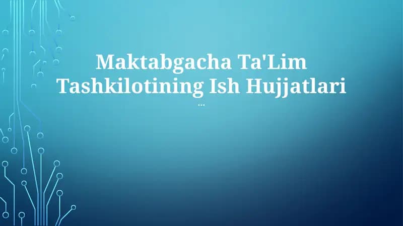 Maktabgacha Ta'lim Tashkilotining Ish Hujjatlari