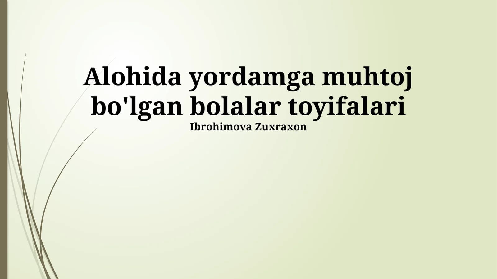Alohida yordamga muhtoj bo'lgan bolalar toyifalari