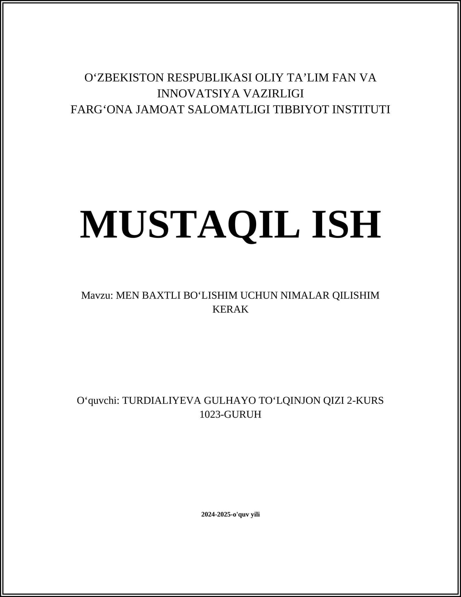 MEN BAXTLI BOʻLISHIM UCHUN NIMALAR QILISHIM KERAK