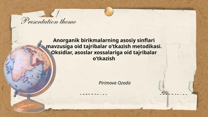 Anorganik birikmalarning asosiy sinflari mavzusiga oid tajribalar o‘tkazish metodikasi. Oksidlar, asoslar xossalariga oid tajribalar o‘tkazish