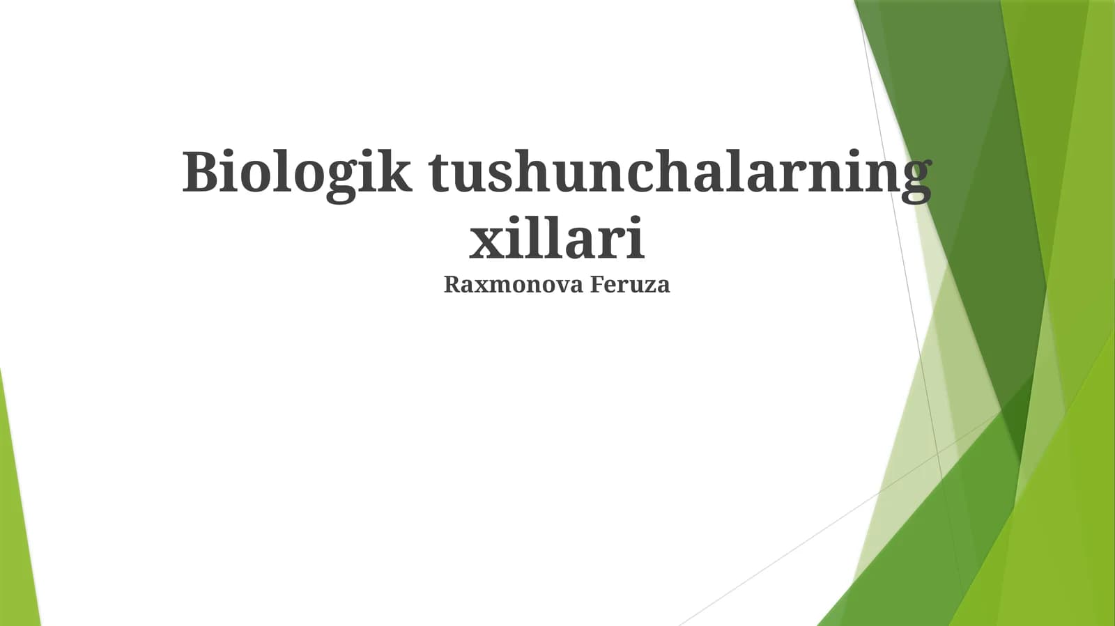 Biologik tushunchalarning xillari