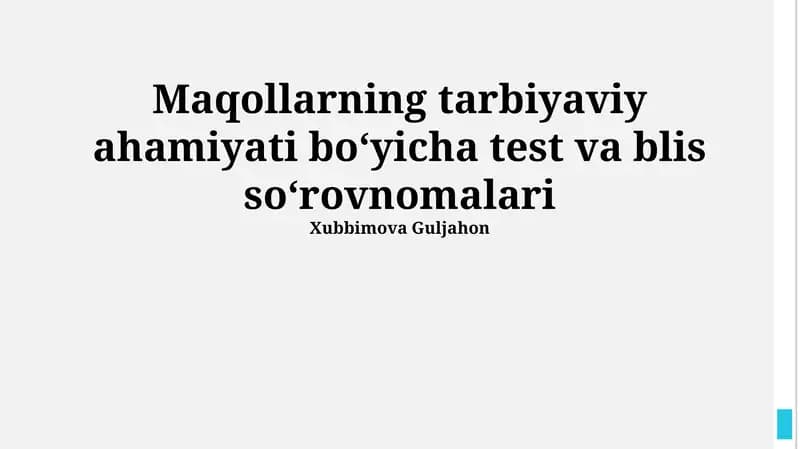 Maqollarning tarbiyaviy ahamiyati boʻyicha test va blis soʻrovnomalari