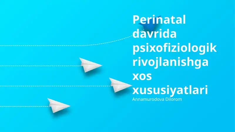 Perinatal davrida psixofiziologik rivojlanishga xos xususiyatlari