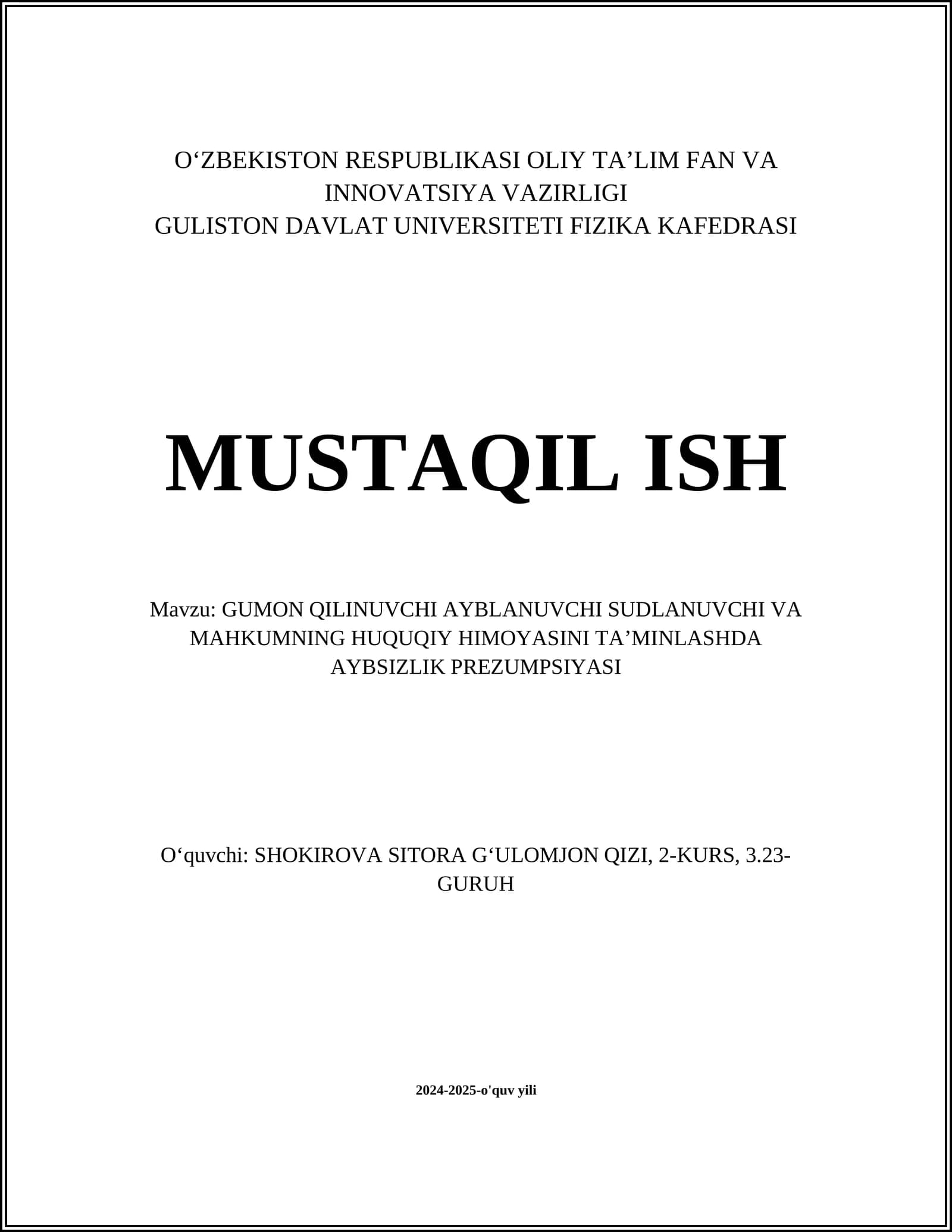 GUMON QILINUVCHI AYBLANUVCHI SUDLANUVCHI VA MAHKUMNING HUQUQIY HIMOYASINI TAʼMINLASHDA AYBSIZLIK PREZUMPSIYASI