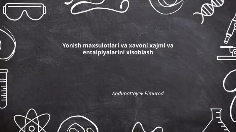 Yonish maxsulotlari va xavoni xajmi va entalpiyalarini xisoblash
