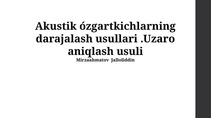 Akustik ózgartkichlarning darajalash usullari