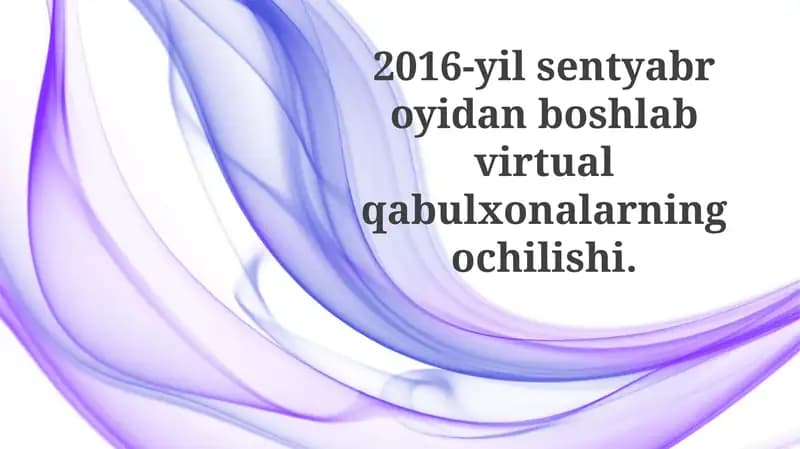 Virtual qabullarning ochilishi: Nega 2016-yil sentyabr?