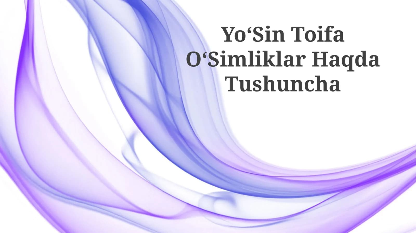 YoʻSin Toifa OʻSimliklar Haqda Tushuncha