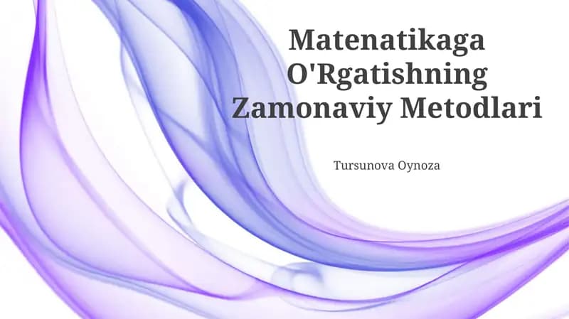 Matenatikaga O'Rgatishning Zamonaviy Metodlari