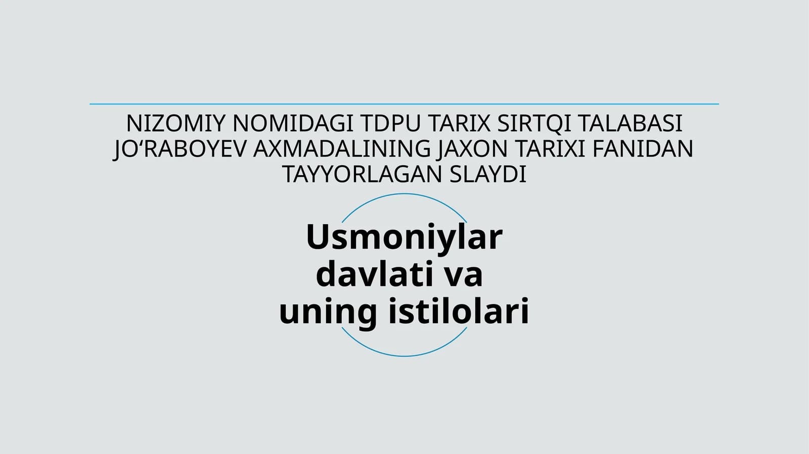 USMONIYLAR DAVLATINING TARIXI