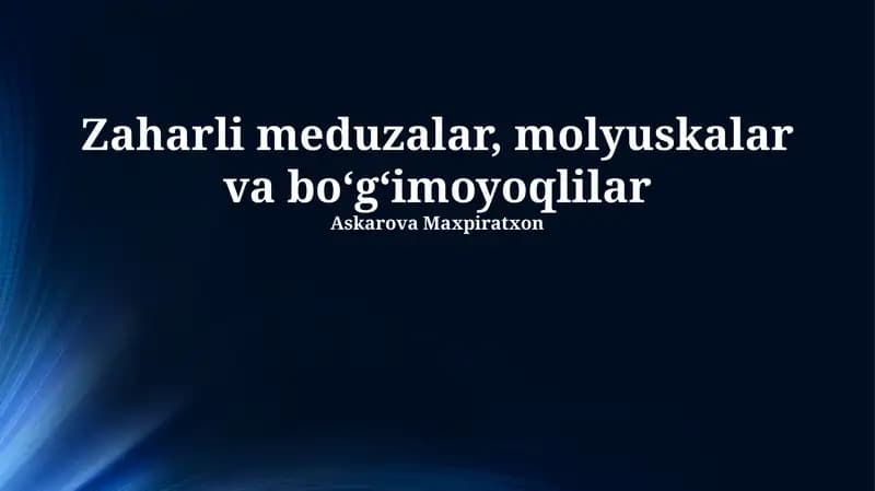 Zaharli meduzalar, molyuskalar va bo‘g‘imoyoqlilar