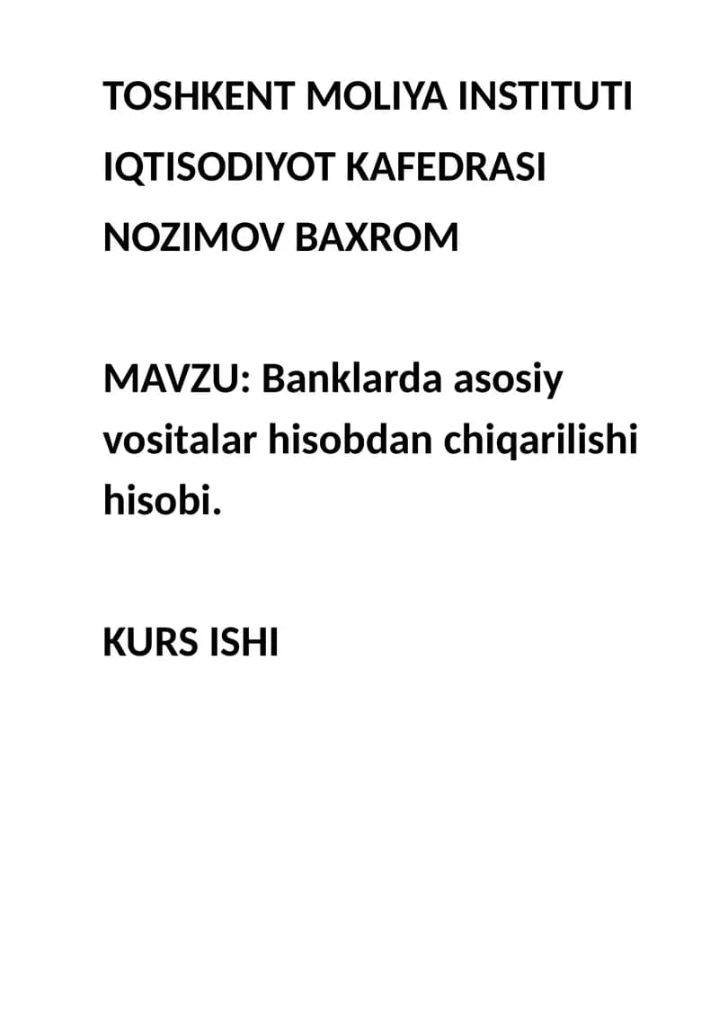 Banklarda asosiy vositalar hisobdan chiqarilishi hisobi