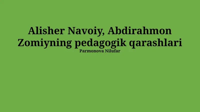 Abdurahmon Jomiyning pedagogik qarashlari