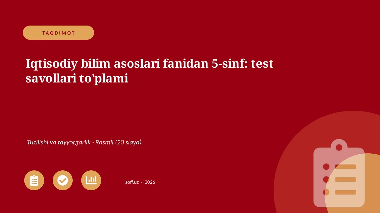 Iqtisodiy bilim asoslari fanidan 5-sinf: test savollari to'plami