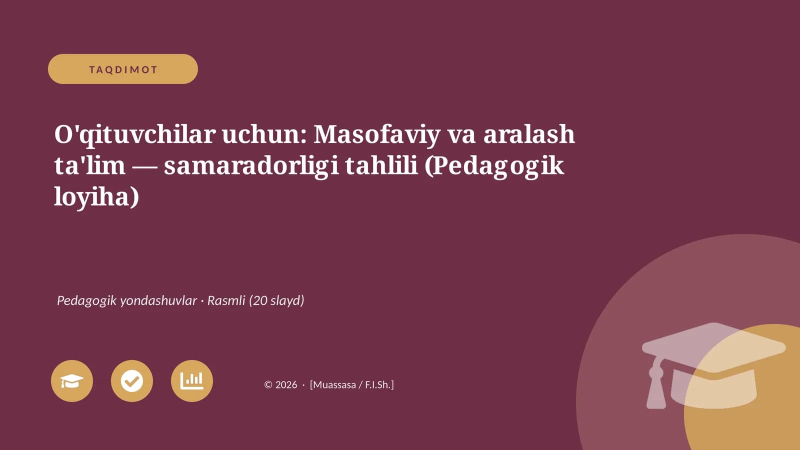 Masofaviy va aralash ta'lim — samaradorligi tahlili (Pedagogik loyiha)