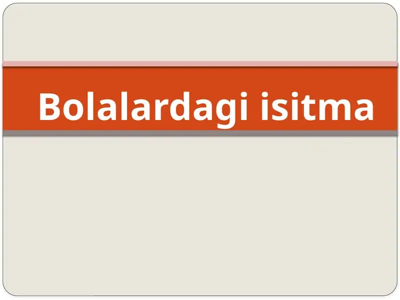Bolalardagi isitma