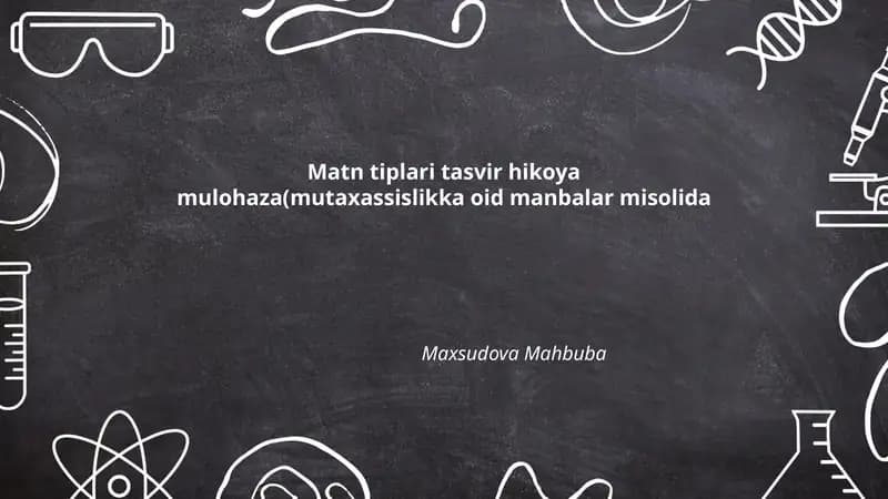 Matn tiplari tasvir hikoya mulohaza(mutaxassislikka oid manbalar misolida