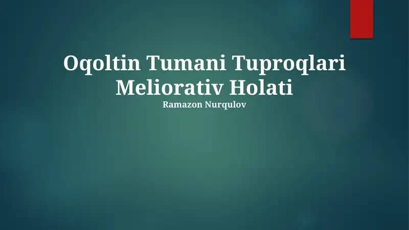 Oqoltin Tumani Tuproqlari Meliorativ Holati