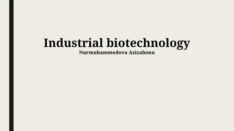 Introduction to Industrial Biotechnology