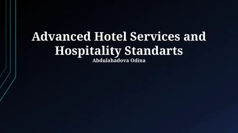Advanced Hotel Services and Hospitality Standarts